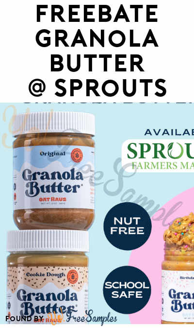 FREEBATE Granola Butter Jar at Sprouts (Aisle Rebate Required)