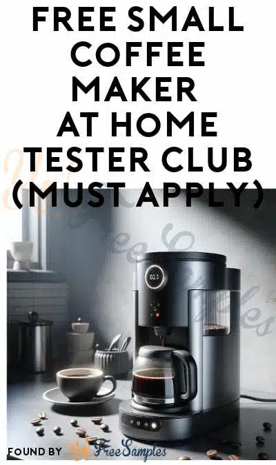 FREE Small Coffee Maker At Home Tester Club (Must Apply)