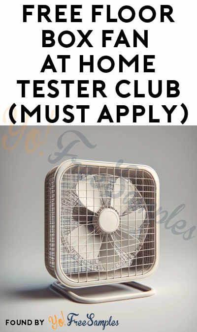 FREE Floor Box Fan At Home Tester Club (Must Apply)