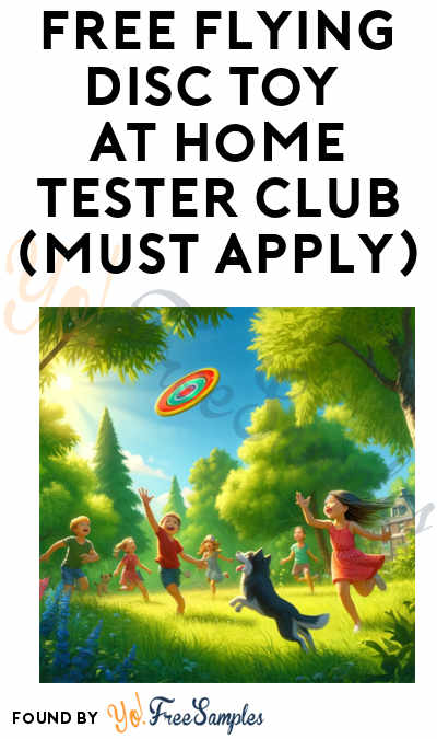 FREE Flying Disc Toy At Home Tester Club (Must Apply)