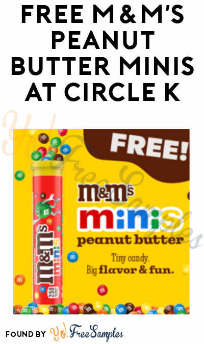 FREE M&M’s Peanut Butter Minis at Circle K (App Required)