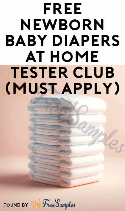 FREE Newborn Baby Diapers At Home Tester Club (Must Apply)