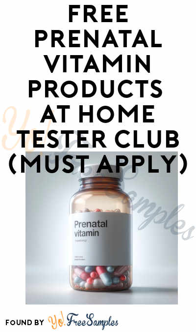FREE Prenatal Vitamin Products At Home Tester Club (Must Apply)