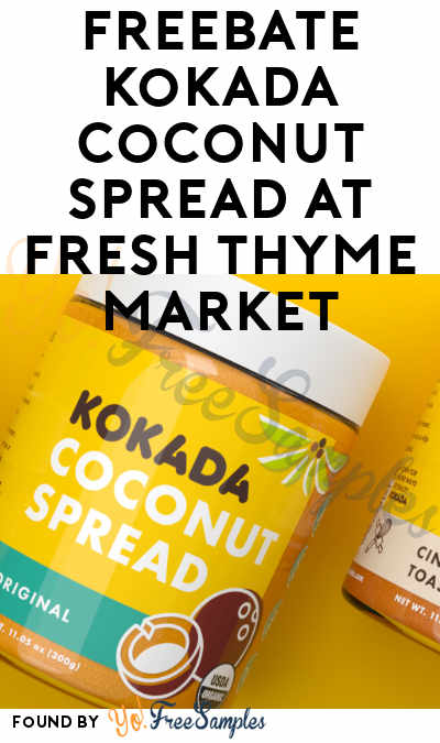 FREEBATE Kokada Coconut Spread at Fresh Thyme Market (Aisle Rebate Required)