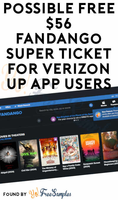 Possible FREE $56 Fandango Super Ticket for Verizon UP App Users