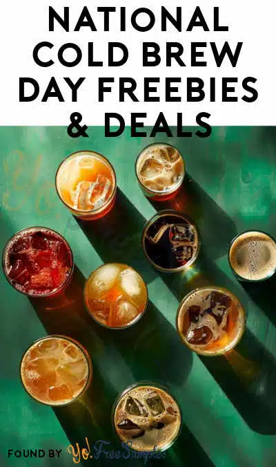 National Cold Brew Day FREEBIES & DEALS – 2024 Edition