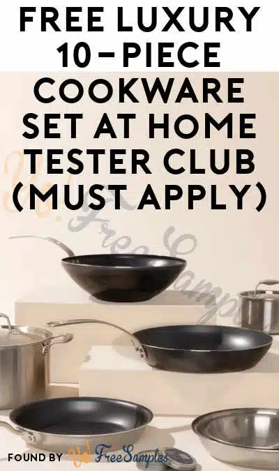 FREE Luxury 10-Piece Cookware Set At Home Tester Club (Must Apply)