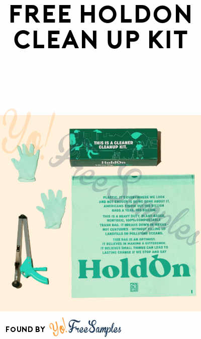 FREE Clean Up Kit From HoldOn Bags