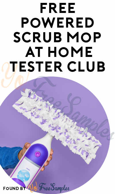 FREE Powered Scrub Mop Products At Home Tester Club (Must Apply)