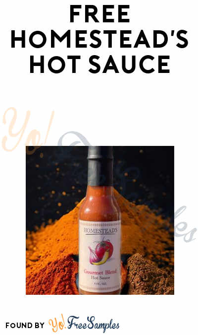 FREE Homestead’s Hot Sauce