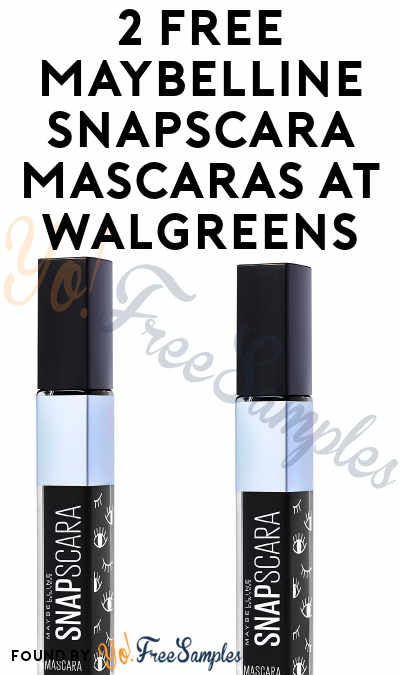 2 FREE Maybelline Snapscara Mascaras at Walgreens.com (Coupons Required)