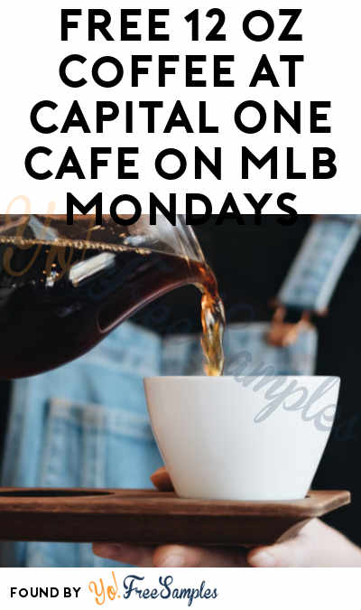 FREE 12 oz Coffee at Capital One Café on MLB Mondays