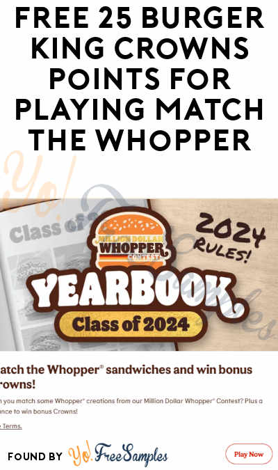 FREE 25 Burger King Crowns Points For Playing Match The Whopper