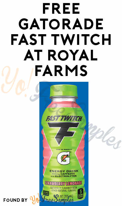 FREE Gatorade Fast Twitch at Royal Farms (App & Today Only)
