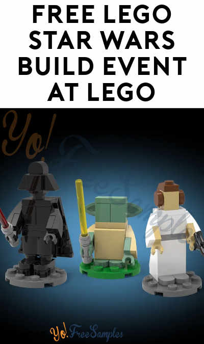 FREE LEGO Star Wars Build Event at LEGO Stores (May 1-3)