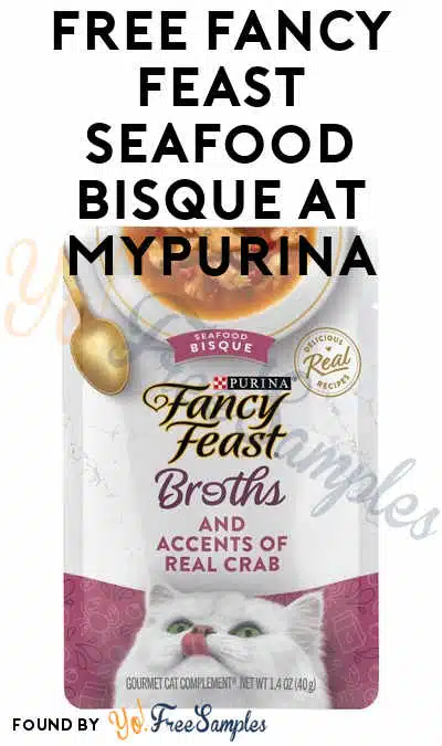 FREE Fancy Feast Seafood Bisque at MyPurina