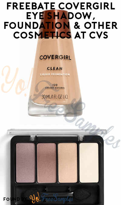 FREEBATE Covergirl Eye Shadow, Foundation & Other Cosmetics at CVS (ExtraBucks Required)