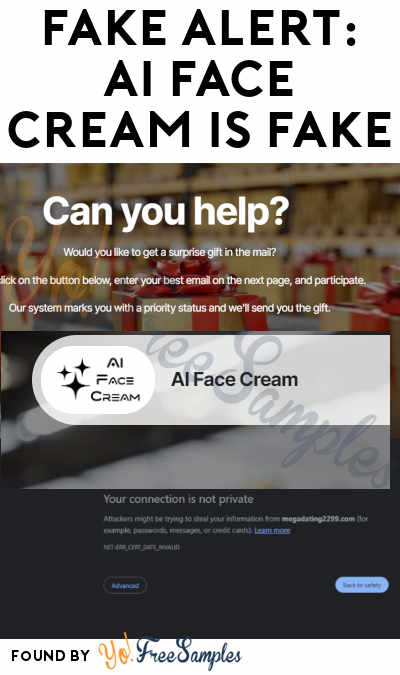 FAKE ALERT: FREE “AI” Face Cream Sample