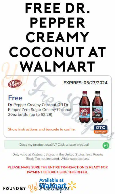 FREE 20oz Dr Pepper Creamy Coconut at Walmart (Mobile Phone Only)