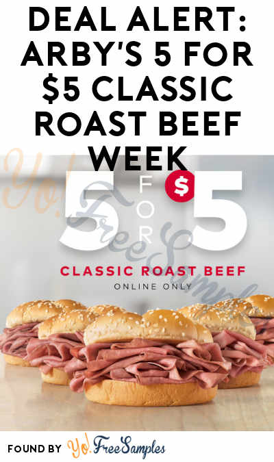 DEAL ALERT: Arby’s 5 for $5 Classic Roast Beef Week