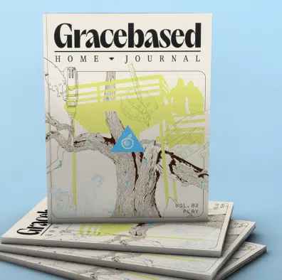 Gracebased Home Journal: Play Issue